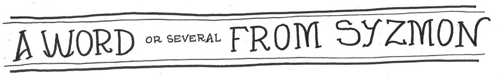a word (or several) from Syzmon